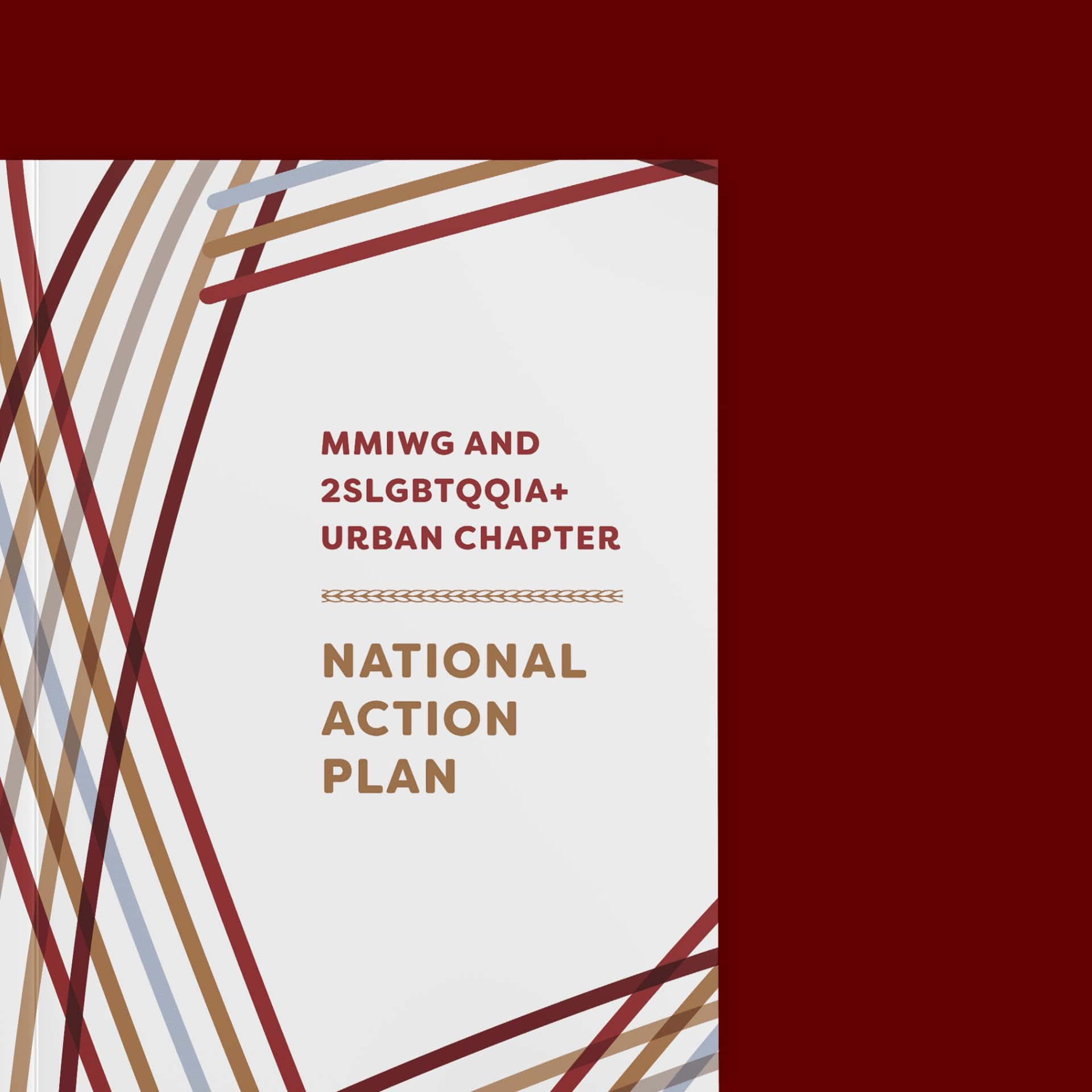 The cover for the MMIWG and 2SLGBTQQIA+ Urban Chapter National Action Plan booklet. The cover is white and features several intersecting lines in red, gold, grey, and baby blue.