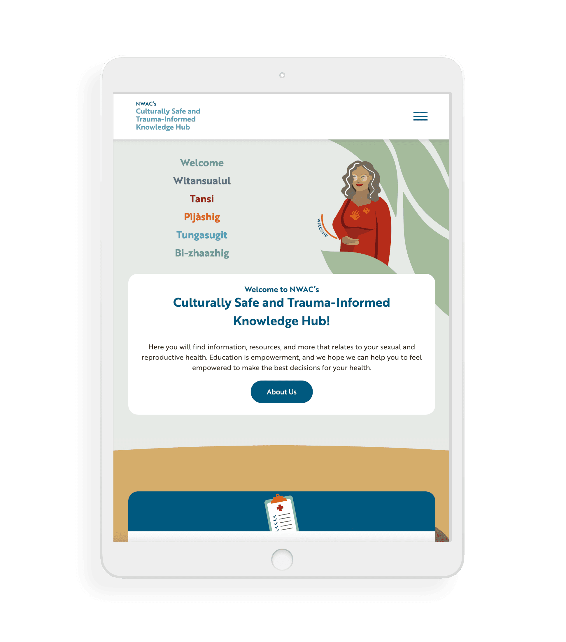 An ipad mockup of the main page for the NWAC Culturally Safe and Trauma Informed Knowledge Hub. The page features "welcome" in several different native languages and has a small blurb welcoming you to the hub.